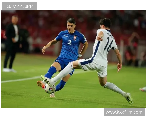 塞尔维亚头号足球球星率队追逐欧洲荣耀梦想书写绿茵传奇